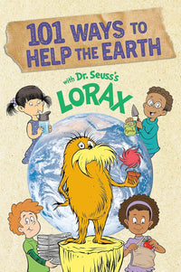 101 Ways to Help the Earth with Dr. Seuss's Lorax - Safari Ltd®