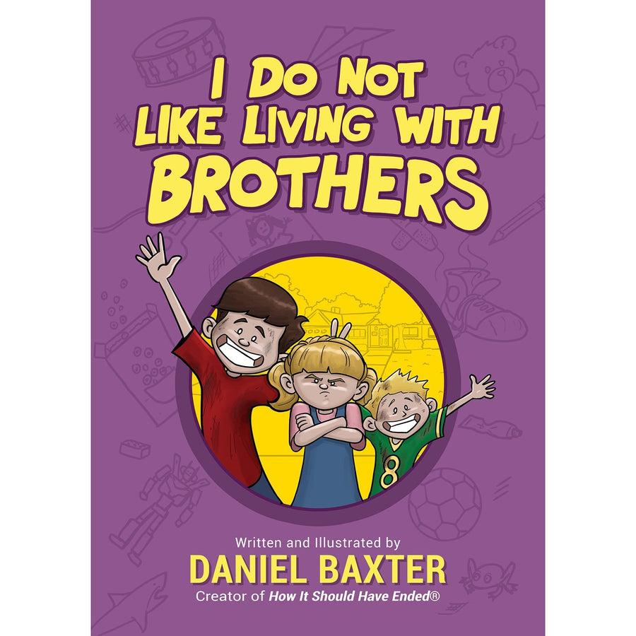 I Do Not Like Living with Brothers: The Ups and Downs of Growing Up with Siblings - Safari Ltd®