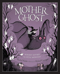 Mother Ghost: Nursery Rhymes for Little Monsters - Safari Ltd®